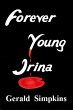 Forever Young Irina (eBook, ePUB) - Bild 1