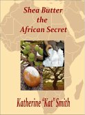Shea Butter The African Secret (eBook, ePUB)