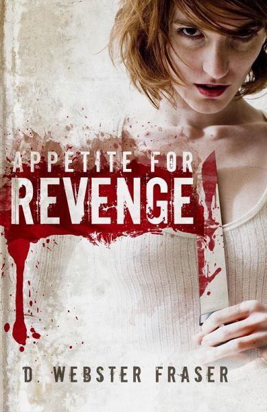 Appetite for Revenge (eBook, ePUB) Appetite for Revenge (eBook, ePUB)