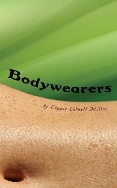 Bodywearers (eBook, ePUB) - Miller, Connie Colwell