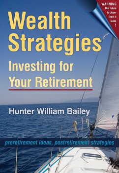 Cover Wealth Strategies: Investing for Your Retirement (eBook, ePUB)