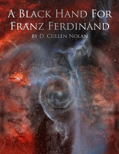 Black Hand For Franz Ferdinand (eBook, ePUB) - Nolan, D. Cullen