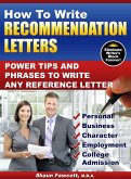 How To Write Recommendation Letters: Power Tips and Phrases To Write Any Reference Letter (eBook, ePUB)