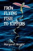 From Flying Fish to Kippers (eBook, ePUB)