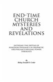 End-Time Church Mysteries and Revelations Entering the Depths of Kingdom Dynamics (eBook, ePUB)