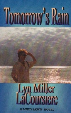 Tomorrow's Rain (eBook, ePUB) - LaCoursiere, Lyn Miller