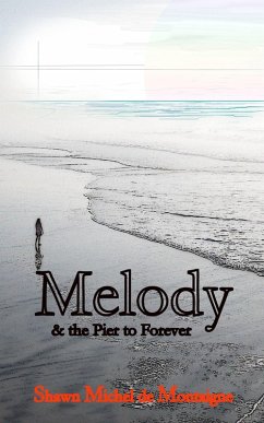Cover Melody and the Pier to Forever: Book One (eBook, ePUB)