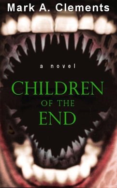 Children of the End (eBook, ePUB) - Clements, Mark A.
