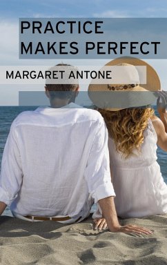 Practice Makes Perfect (eBook, ePUB) - Antone, Margaret