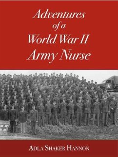 Adventures of a World War II Army Nurse (Digital Edition) (eBook, ePUB) - Hannon, Adla