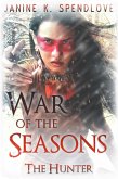 War of the Seasons, Book Three: The Hunter (eBook, ePUB)