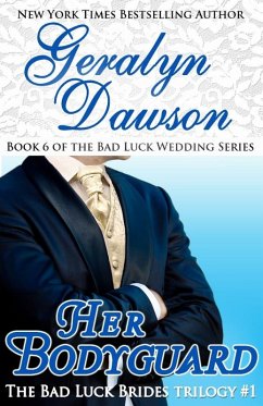 Her Bodyguard, Bad Luck Wedding #6 (eBook, ePUB) Cover Her Bodyguard, Bad Luck Wedding #6 (eBook, ePUB)