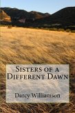 Sisters of a Different Dawn (eBook, ePUB) Sisters of a Different Dawn (eBook, ePUB)