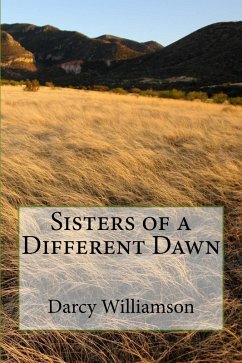 Sisters of a Different Dawn (eBook, ePUB) - Williamson, Darcy