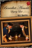 Benedict Arnold: Legacy Lost (A Ghost's Story) (eBook, ePUB)