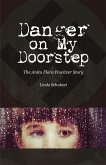 Danger on My Doorstep: The Anita Flora Powitzer Story (eBook, ePUB)