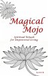 Magical Mojo Spiritual Rituals for... - Bild 1
