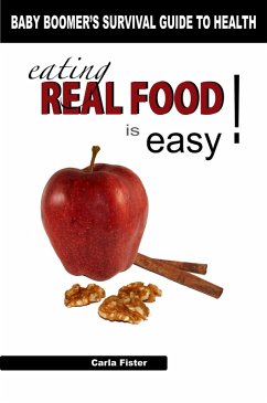 Eating Real Food Is Easy (eBook, ePUB) - Fister, Carla