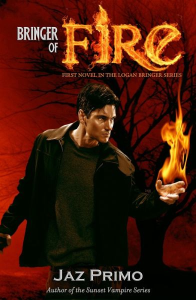 Bringer of Fire (The Logan Bringer Series, Book 1) (eBook, ePUB)