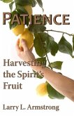 Patience: Harvesting the Spirit's Fruit (eBook, ePUB)