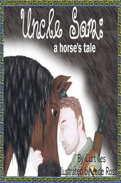 Uncle Sam: A Horse's Tale (eBook, ePUB) Uncle Sam: A Horse's Tale (eBook, ePUB)
