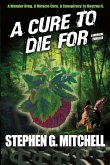 Cure To Die For: A Medical Thriller (eBook, ePUB)