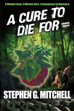 Cover Cure To Die For: A Medical Thriller (eBook, ePUB)