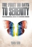 First 30 Days to Serenity: The Essential Guide to Staying Sober (eBook, ePUB)