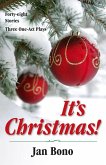 It's Christmas! Forty-eight Stories and Three One-act Plays (eBook, ePUB)