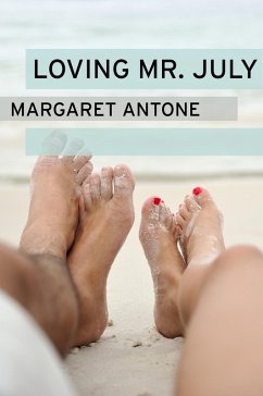 Loving Mr. July (eBook, ePUB) - Antone, Margaret