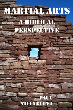 Cover Martial Arts: A Biblical Perspective (eBook, ePUB)