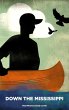Down the Mississippi (eBook, ePUB) - Bild 1