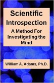 Scientific Introspection: A Method For Investigating the Mind (eBook, ePUB)