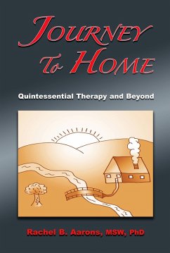 Journey to Home: Quintessential Therapy and Beyond (eBook, ePUB) - Lcsw, Rachel Aarons
