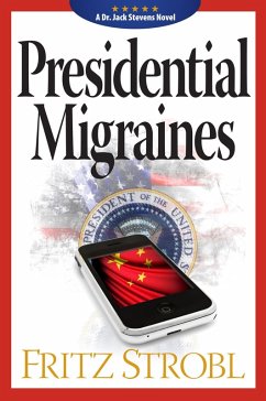 Presidential Migraines (eBook, ePUB) - Strobl, Fritz