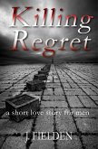 Killing Regret (eBook, ePUB) Killing Regret (eBook, ePUB)