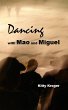 Dancing with Mao and Miguel (eBook,... - Bild 1