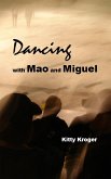 Dancing with Mao and Miguel (eBook, ePUB)