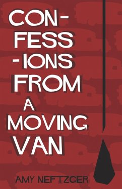 Confessions From a Moving Van (eBook, ePUB) - Neftzger, Amy