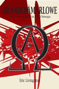 Brandon Marlowe and the Alpha in the Omega (eBook, ePUB) - Livingston, Eric