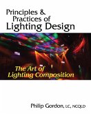 Principles and Practices of Lighting Design: The Art of Lighting Composition (eBook, ePUB)