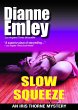 Slow Squeeze (Iris Thorne Mysteries... - Bild 1
