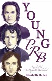 Young PRB: A novel of the Pre-Raphaelite Brotherhood (eBook, ePUB)