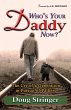 Who's Your Daddy Now?: The Cry of a... - Bild 1