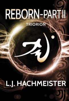 Triorion: Reborn - Part II (Book Four) (eBook, ePUB) Cover Triorion: Reborn - Part II (Book Four) (eBook, ePUB)