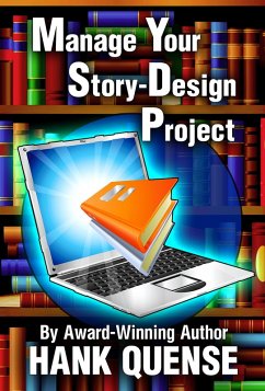 Manage Your Story Design Project (eBook, ePUB) - Quense, Hank