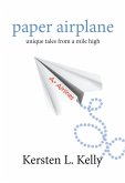 Paper Airplane: Unique Tales From A Mile High (eBook, ePUB)