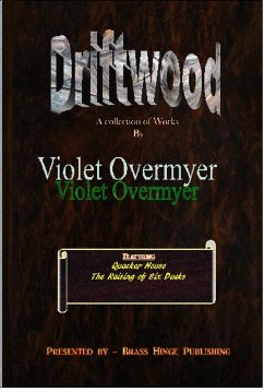 Cover Driftwood- A Collection of Works by Violet Overmyer (eBook, ePUB)