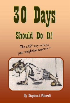 30 Days Should Do It! (eBook, ePUB) - Flitcraft, Stephen J.