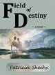 Field of Destiny (eBook, ePUB) - Bild 1